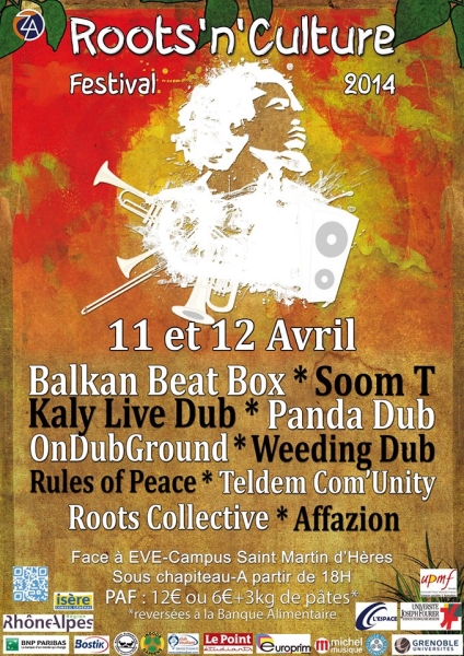 Festival Roots&#39 - n&#39 - culture 2014 : Balkan Beat Box - Soom T - Weeding Dub - Rules Of Peace - Roots collective